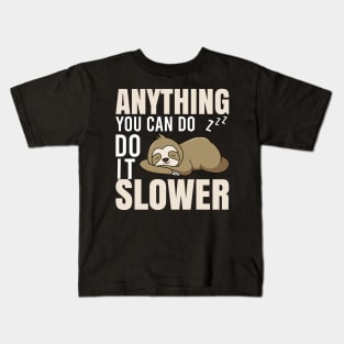 Slower Sloth Kids T-Shirt